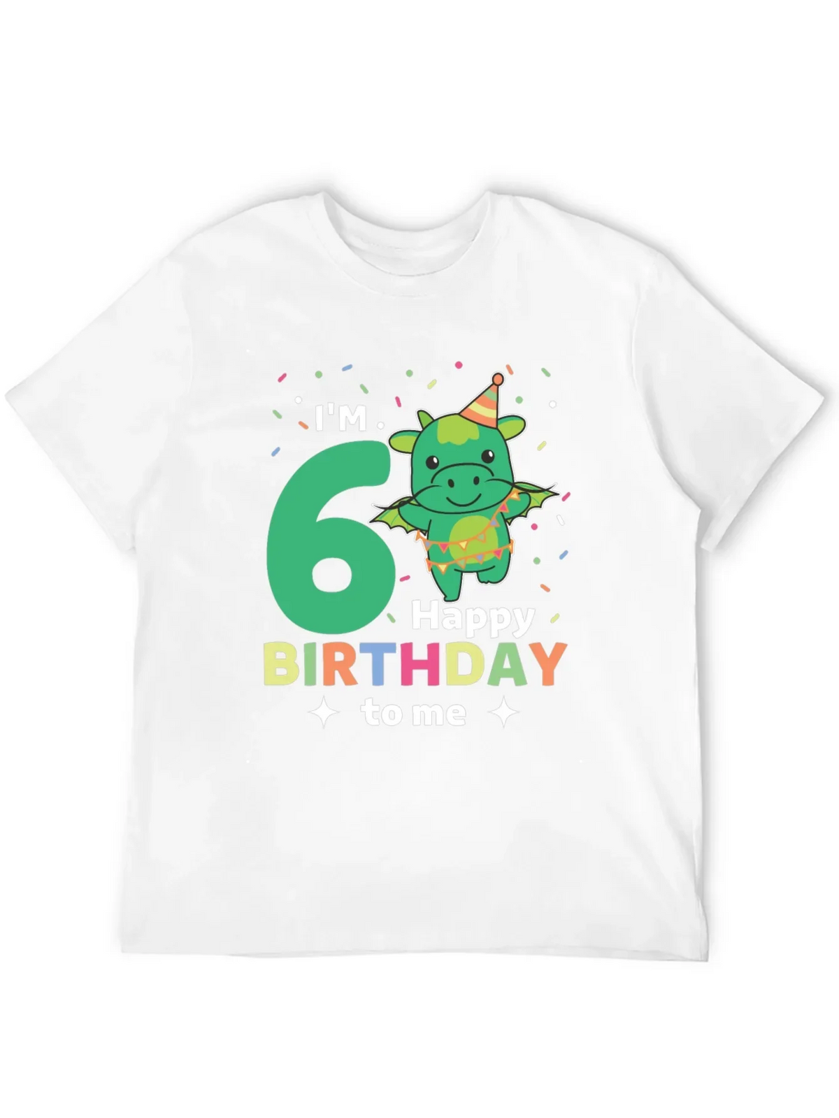 Im 6! Dragon Birthday T-Shirt