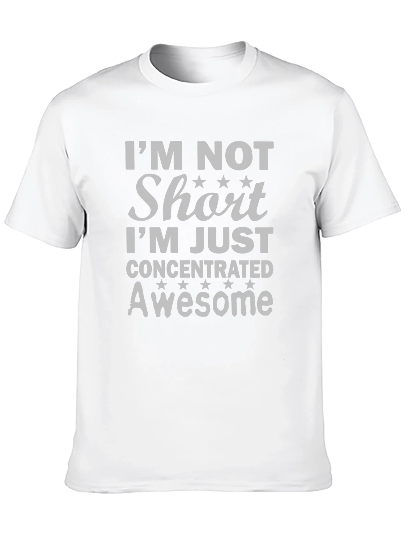 Im Not Short T-Shirt - Concentrated Awesome