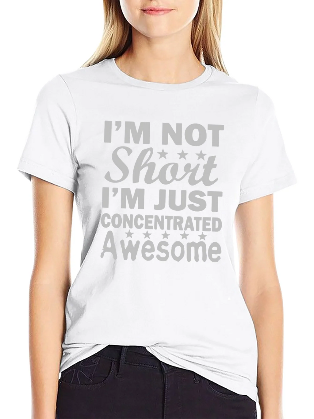 Im Not Short T-Shirt - Concentrated Awesome