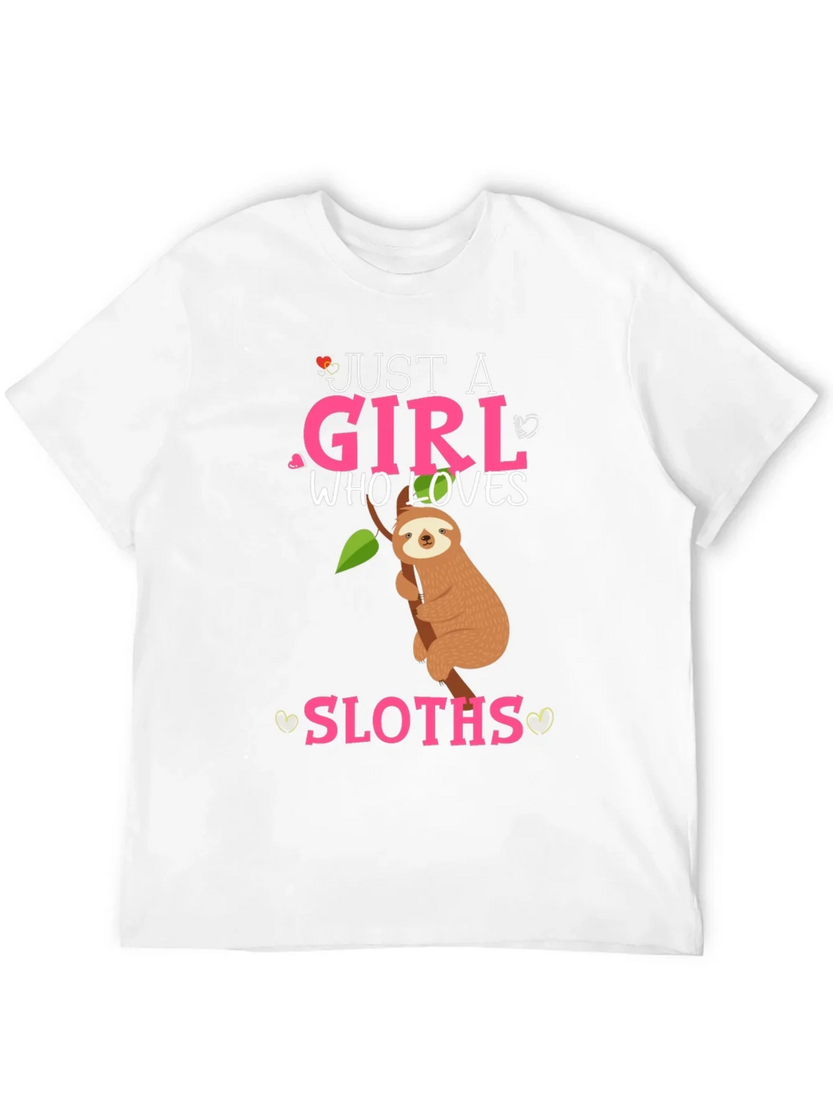 Just a Girl Who Loves Sloths T-Shirt