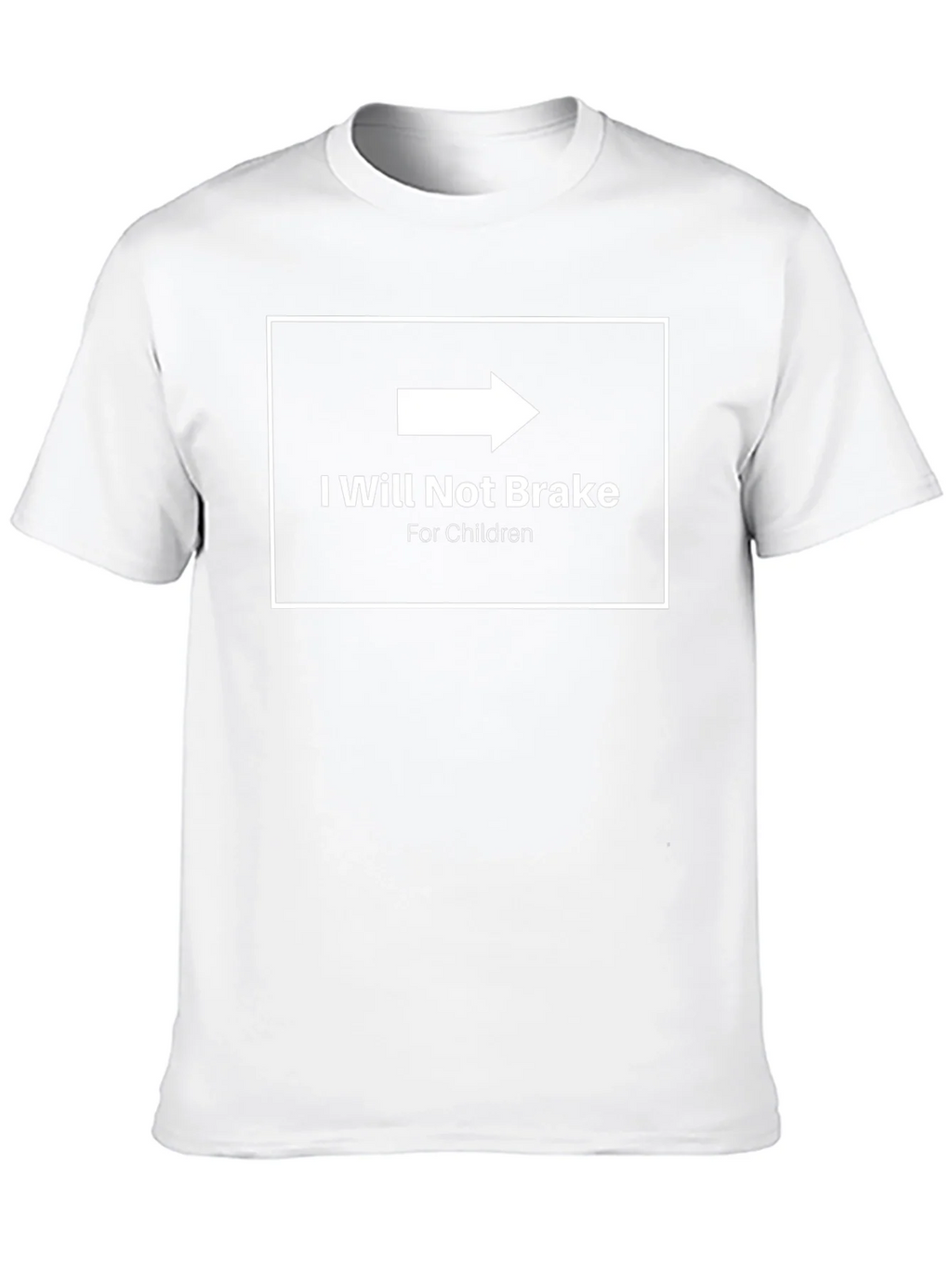 I Will Not Brake for Children Graphic Tee