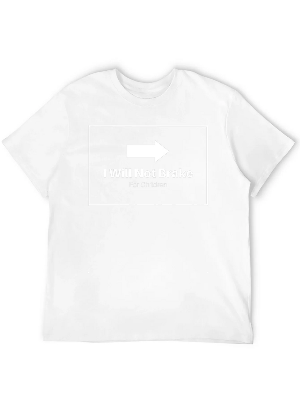 I Will Not Brake for Children Graphic Tee