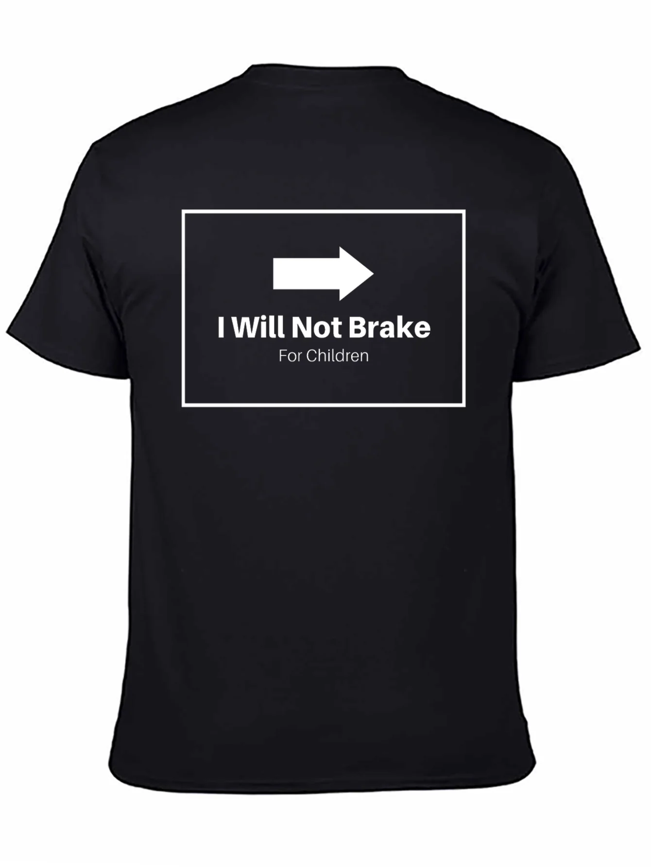 I Will Not Brake for Children Graphic Tee